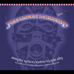 Jefferson Starship : Deeper Space-Extra Virgin Sky